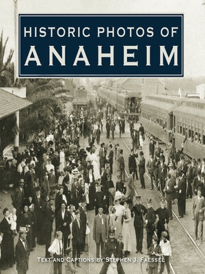 cover image of Historic Photos of Anaheim